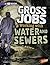 Gross Jobs Working with Wat...