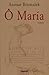Ô María (LITT.GENE.) (French Edition)
