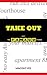 Take Out: part of The Tamag...