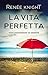 La vita perfetta