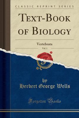 Text Book Of Biology Part 1 Vertebrata By Hg Wells - 