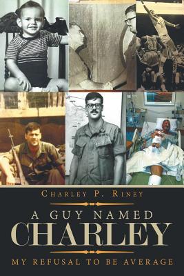 A Guy Named Charley: My Refusal to Be Average