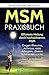 MSM: Das Praxisbuch zur eff...