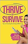 Thrive or Survive...