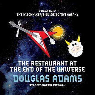 The Restaurant at the End of the Universe