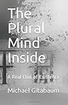 The Plural Mind Inside: A Real Clan of Existence
