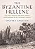 The Byzantine Hellene: The ...