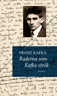Raderna som Kafka strök (Hardcover)