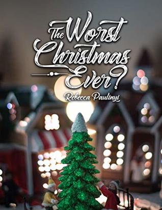 The Worst Christmas Ever? (South West, #1)