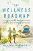 The Wellness Roadmap: A Straightforward Guide to Health and Fitness After 40