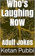 Who's Laughing Now: Adult Jokes