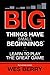 Big Things Have Small Beginnings: Learn to Play the Great Game