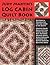 Judy Martin's Log Cabin Quilt Book by Judy Martin