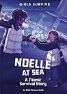 Noelle at Sea: A Titanic Survival Story