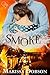 Smoke (Blessing Montana Book 1)