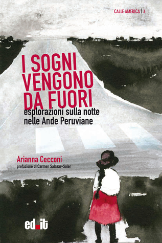 I sogni vengono da fuori. Esplorazioni sulla notte nelle Ande Peruviane (Paperback)