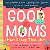 Good Moms Have Sc...
