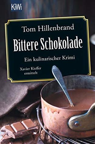 Bittere Schokolade (Xavier Kieffer, #6)
