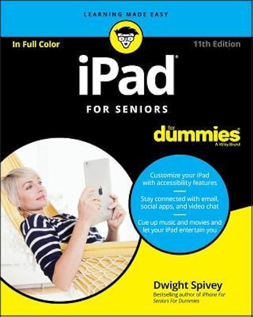 iPad For Seniors For Dummies (For Dummies (Computer/Tech))