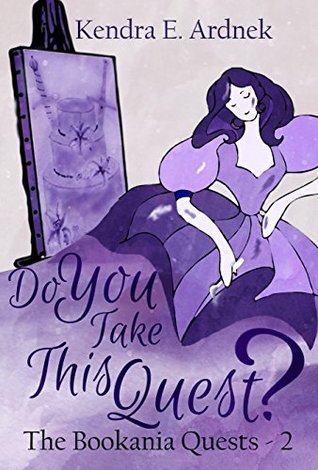 Do You Take This Quest? (The Bookania Quests #2)