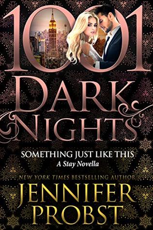 Something Just Like This (Stay, #3.5)