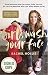 Girl, Wash Your Face: Stop Believing the Lies About Who You Are So You Can Become Who You Were Meant to Be (Signed Exclusive Book)