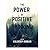 The Power Of Positive Thinking by Kuldeep Kumar