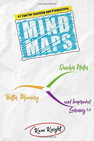 Mind Maps: Quicker Notes, Better Memory, and Improved Learning 3.0 (Paperback)