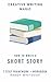 How to Write a Short Story by Randy Whiteside