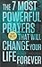 The 7 Most Powerful Prayers That Will Change Your Life Forever
