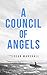 A Council of Angels by Sean Marshall