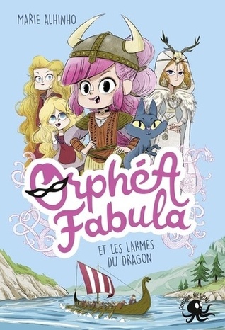 Orphéa Fabula et les larmes du dragon