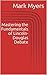 Mastering the Fundamentals of Lincoln-Douglas Debate by Mark Myers
