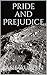 Pride and Prejudice (Illustrated)
