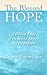 The Blessed Hope: A Biblical Study of the Second Advent and the Rapture