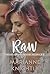 Raw (Frannie & Aiden) (Seaside Valleria #3)