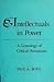 Intellectuals in Power: A G...