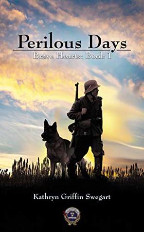 Perilous Days (Brave Hearts Book 1)