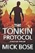 The Tonkin Protocol: A Dan Roy Thriller (The Dan Roy Series)