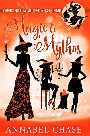 Magic & Mythos (Starry Hollow Witches, #8)