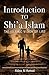Introduction to Shi'a Islam: The Islamic Vision of Life