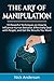 The Art of Manipulation: 10...