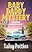 Baby Daddy Mystery (Shady H...