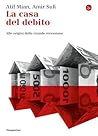 casa del debito, La