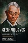 Geerhardus Vos: R...