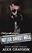 Bitter Sweet Hell (Hell Night, #2) by Alex Grayson