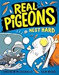 Real Pigeons Nest Hard (Real Pigeons #3) 