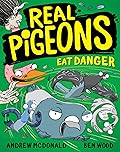 Real Pigeons Eat Danger (Real Pigeons #2) 