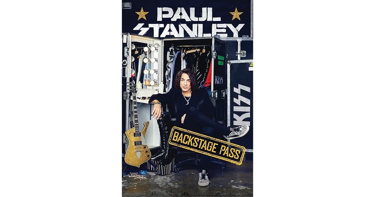 Backstage Pass By Paul Stanley Backstage Pass By Paul Stanley