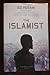 The Islamist: Why I Joined Radical Islam in Britain, What I Saw Inside and Why I Left